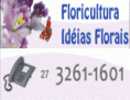 IDÉIAS FLORAIS - FLORICULTURA